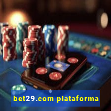 bet29.com plataforma